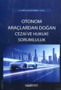 Otonom Araçlardan Doğan Cezai ve Hukuki Sorumluluk - Kitap Kapağı